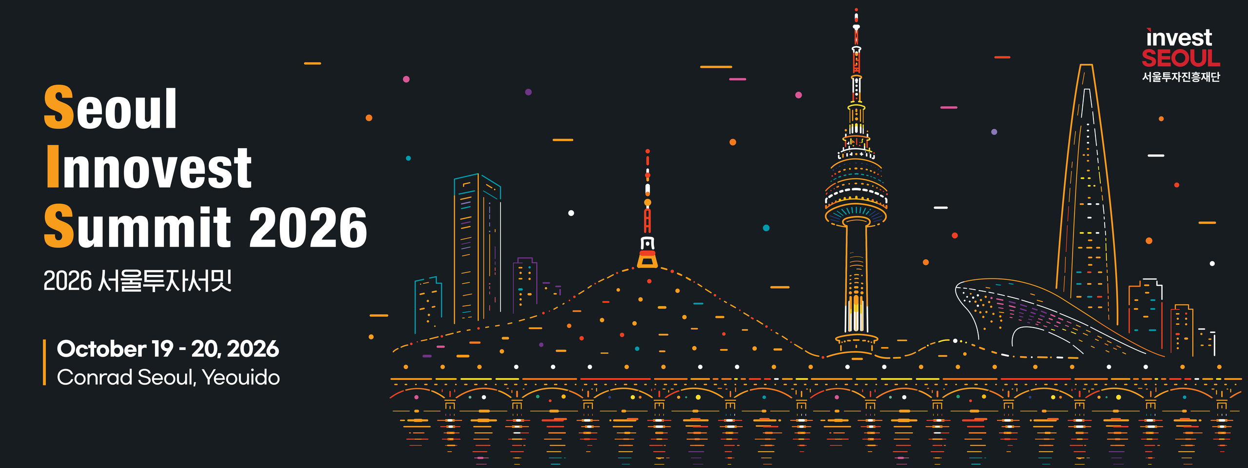 Seoul Innovest Summit 2026 — October 19–20, 2026, Conrad Seoul, Yeouido · Seoul night skyline key visual